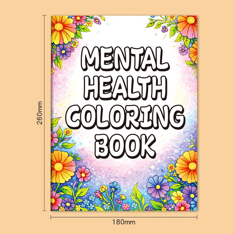 Mental Health Coloring Book for Adults, Beautiful Floral Stress Relief Pages, Inspirational Relaxing Art Therapy