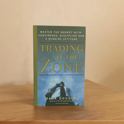 Trading in the Zone | Mark Douglas Classic Trading Psychology & Investor Mindset Book