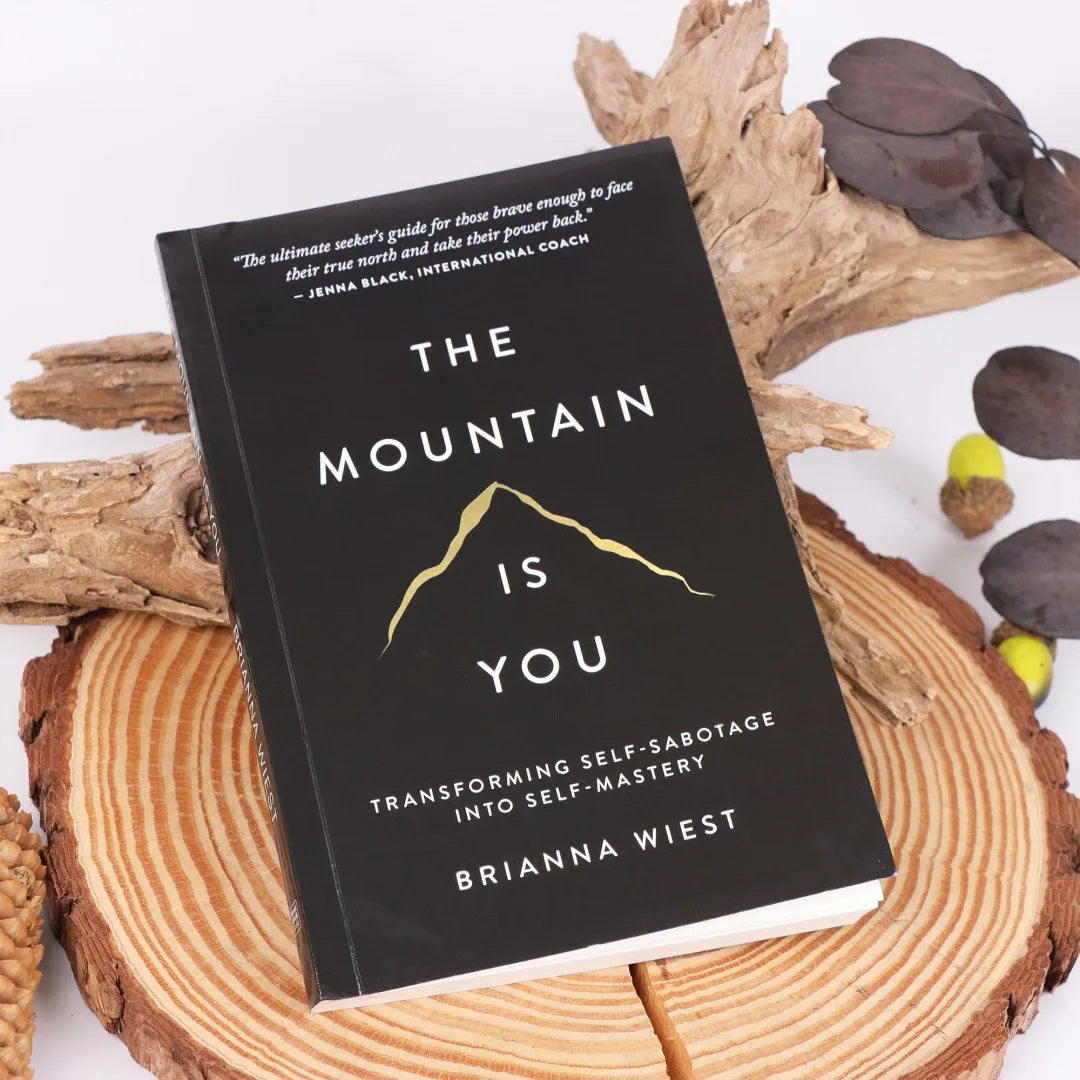 The Mountain Is You Brianna Wiest Overcome Self Sabotage Emotional Healing Self Mastery Personal Development Book